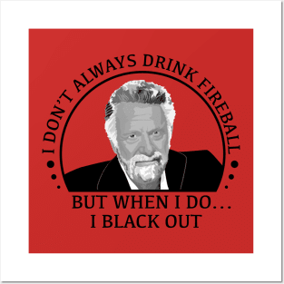 stay thirsty my friends - fireball Posters and Art